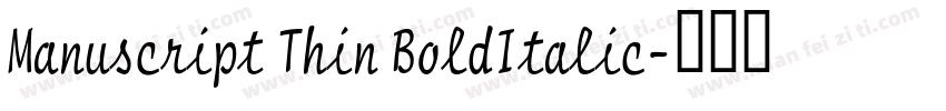 Manuscript Thin BoldItalic字体转换